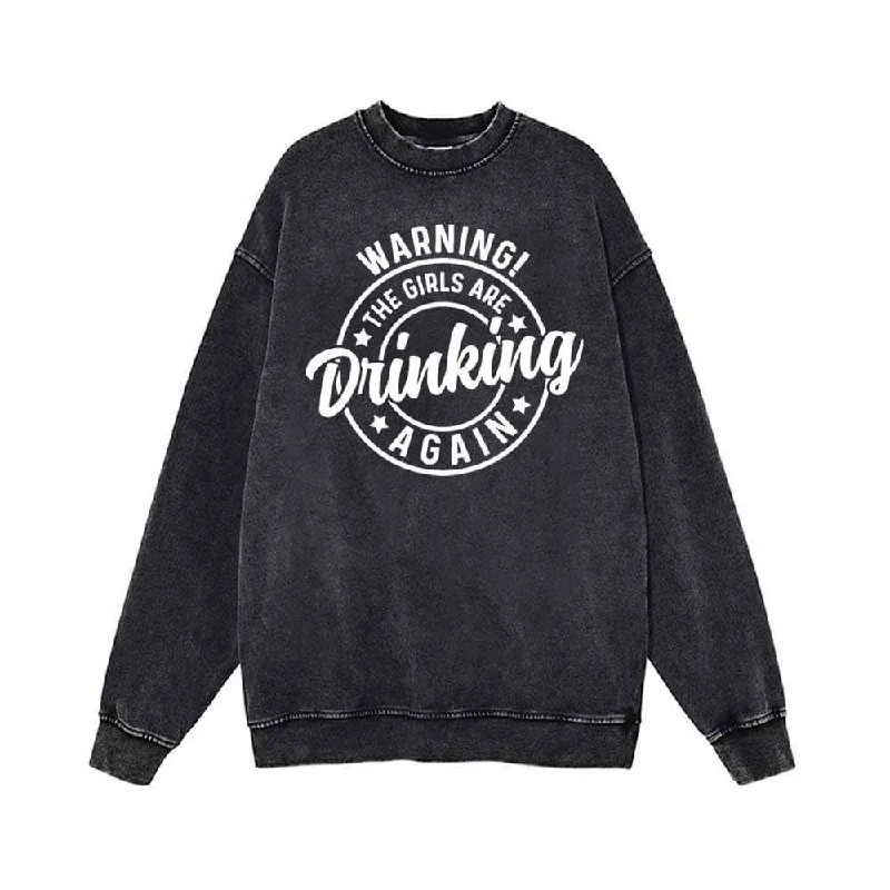 The Girls Are Drinking Again Vintage Washed Sweatshirt Hooded Sweatshirt Casual Wear Street Style