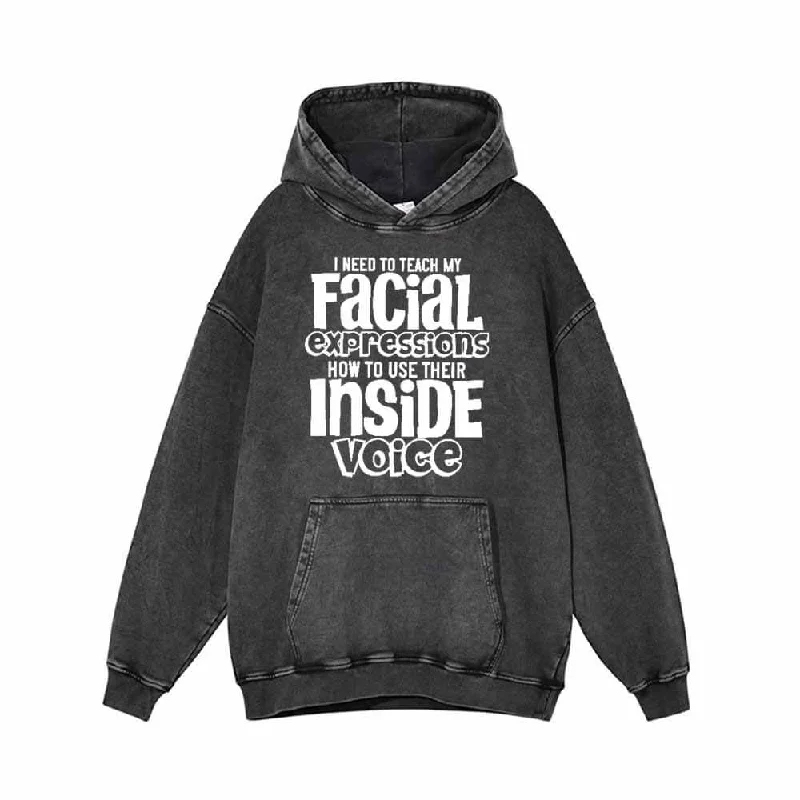I Need To Teach My Facial Expressions Vintage Washed Hoodie Sweatshirt Hoodie with Reflective Safety Nightwear