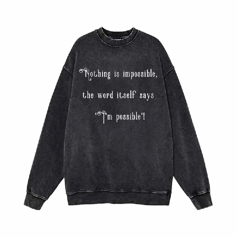 Nothing Is Impossible Vintage Washed Sweatshirt Hoodie with Button Placket Classic Preppy