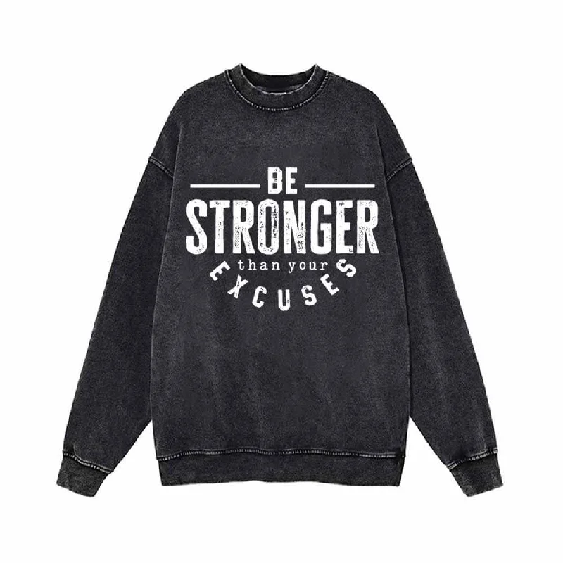 Be Stronger Than Your Excuses Vintage Washed Sweatshirt Hoodie with Mesh Breathable Sporty