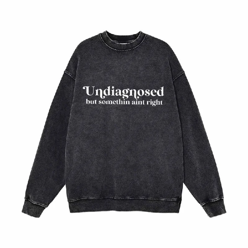 Undiagnosed But Somethin Aint Right Vintage Washed Sweatshirt Hoodie with Gradient Ombre Colorful
