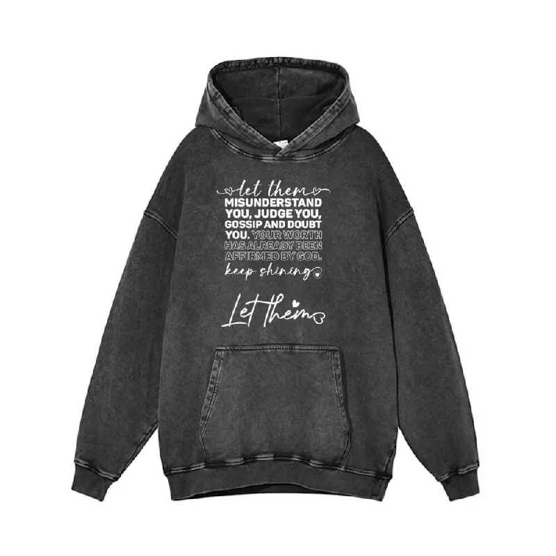 Let Them Misunderstand You Vintage Washed Hoodie Hoodie with Fur Luxurious Winter