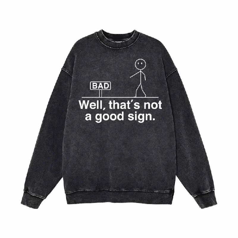 Well That’s Not A Good Sign Stickman Vintage Washed Sweatshirt Hoodie with Pocket Utility Practical