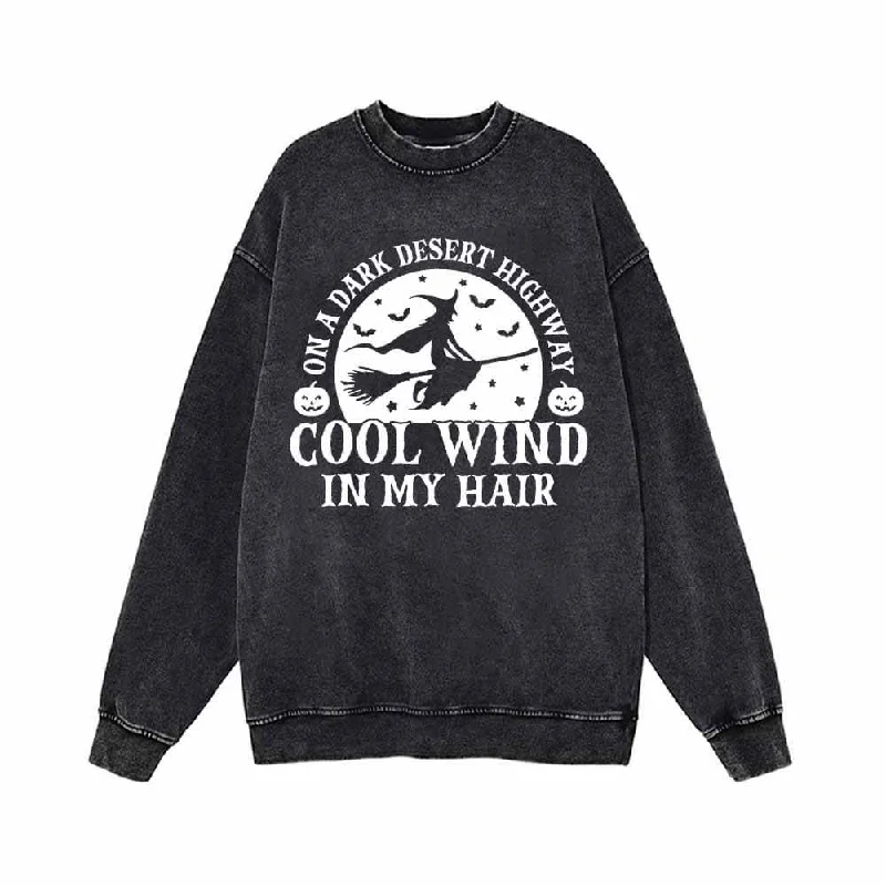 Witch Cool Wind In My Hair Vintage Washed Sweatshirt Hoodie with Cuffed Sleeves Snug Secure