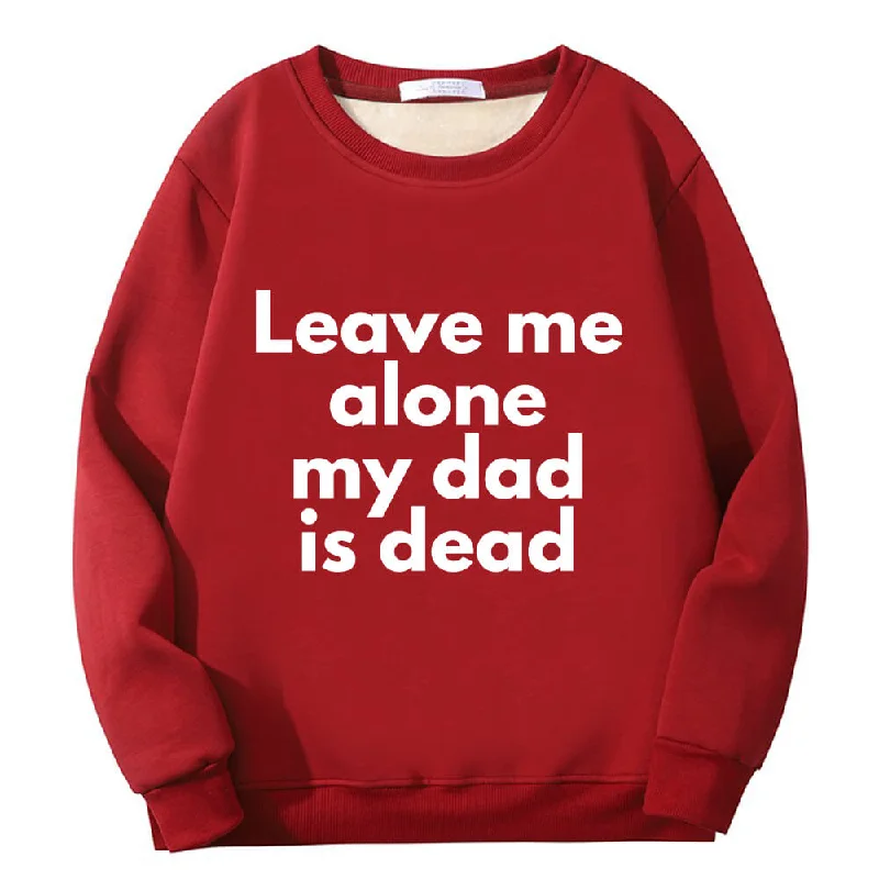 Leave Me Alone Crew Collar Fleece Sherpa Sweatshirt Hoodie with Slim Fit Tailored Modern