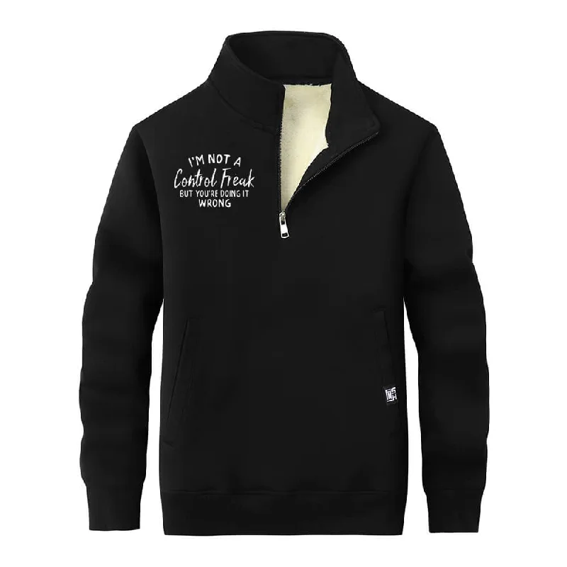 I’m Not A Control Freak Stand Collar Zip Fleece Sherpa Sweatshirt Hoodie with Zipper Versatile Modern