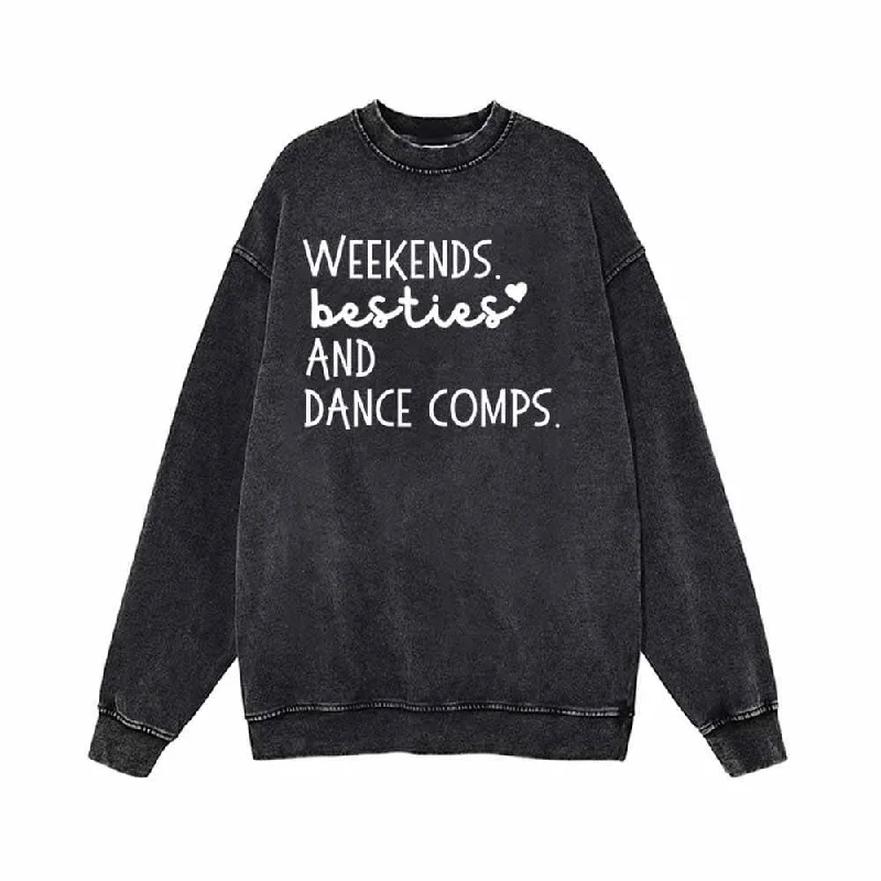 Weekends Besties And Dance Comps Vintage Washed Sweatshirt Zip Hoodie Drawstring Kangaroo Pocket