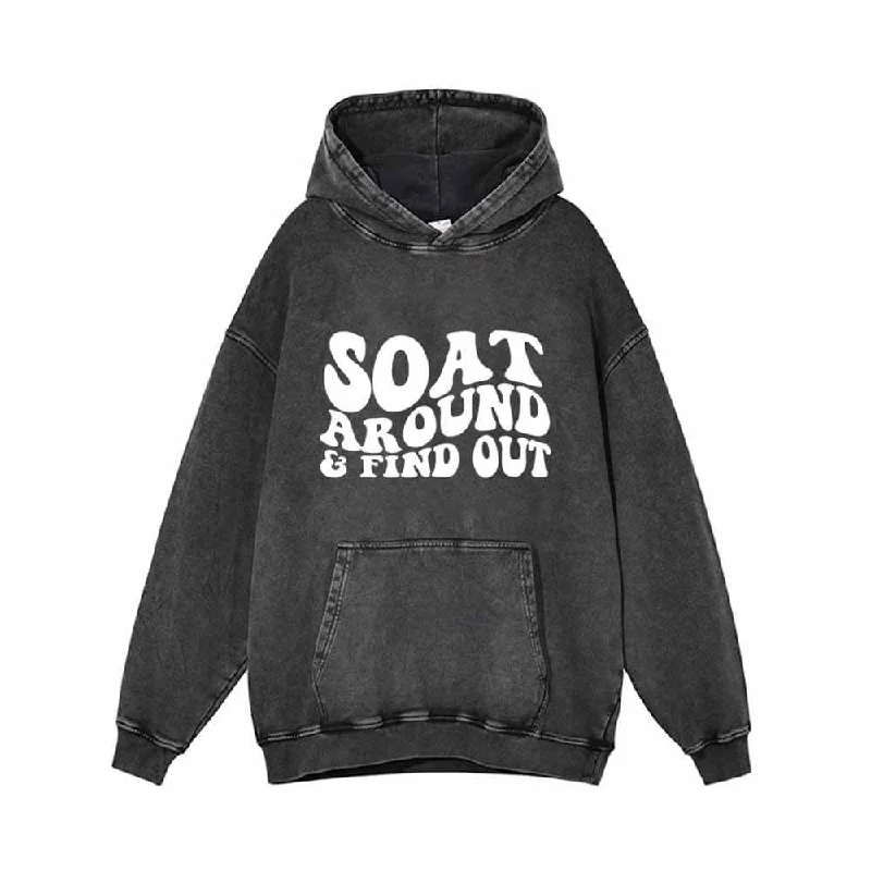 Soat Around and Find Out Vintage Washed Hoodie Hoodie with Batwing Sleeves Loose Dramatic