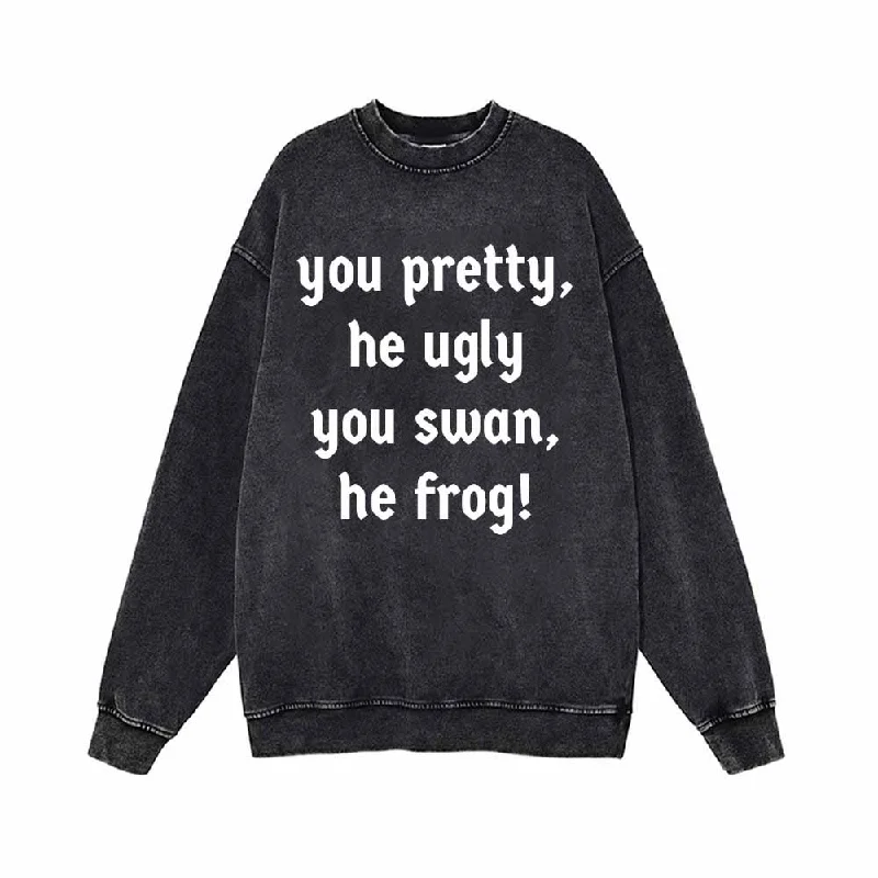 You Pretty He Ugly You Swan He Frog Sweatshirt Hoodie with Bell Sleeves Flared Feminine