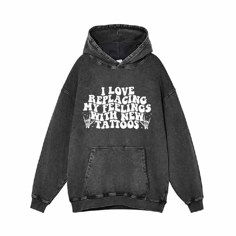 I Love Replacing My Feelings With New Tattoos Hoodie Sweatshirt Hoodie with Stripes Bold Sporty
